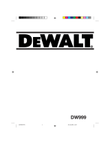 DeWalt DW999 Manuel utilisateur