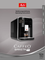 Melitta CAFFEO Barista® T intenseAroma Mode d'emploi