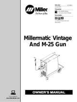 Miller Electric Millermatic Vintage M-25 Gun Le manuel du propriétaire