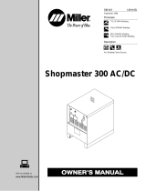 Miller Electric Shopmaster 300 AC/DC Le manuel du propriétaire