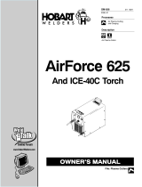 Hobart Welding Products AIRFORCE 625 and ICE-40C TORCH Le manuel du propriétaire