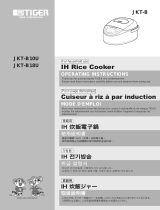 Tiger JKT-B Series IH Stainless Steel Multi-functional Rice Cooker Manuel utilisateur
