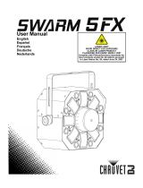 CHAUVET DJ Swarm 5 FX LED Multi-Effect Light Manuel utilisateur