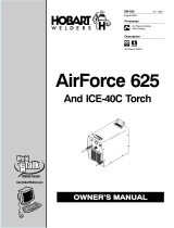 HobartWelders AIRFORCE 625 and ICE-40C TORCH Le manuel du propriétaire