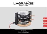 LAGRANGE Raclette Evolution® Le manuel du propriétaire