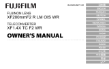 Fujifilm XF200mmF2 R LM OIS WR Le manuel du propriétaire