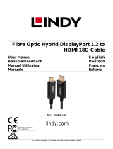 Lindy 10m Fibre Optic Hybrid DisplayPort 1.2 to HDMI 18G Cable Manuel utilisateur