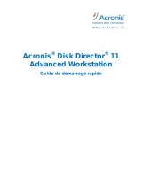 ACRONIS DISK DIRECTOR 11 ADVANCED WORKSTATION Le manuel du propriétaire