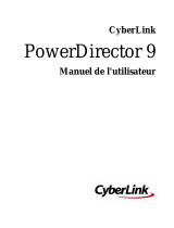 CyberLink PowerDirector 9 Le manuel du propriétaire