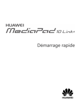 Huawei Mediapad 10 Link+ Guide de démarrage rapide