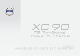 Volvo XC90 Twin Engine Manuel de conduite et d'entretien