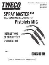 Tweco SPRAY MASTER™ with Velocity2 Consumables Mig Guns Manuel utilisateur