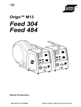 ESAB Feed 304 M13, Feed 484 M13 - Origo™ Feed 304 M13, Origo™ Feed 484 M13, Manuel utilisateur