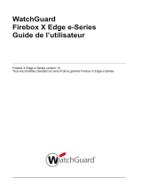 Watchguard Firebox X Edge e-Series Mode d'emploi