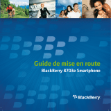 Blackberry 8703e Le manuel du propriétaire