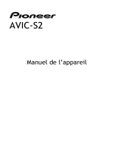 Pioneer AVIC-S2 Le manuel du propriétaire