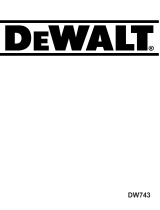 DeWalt DW743 Le manuel du propriétaire