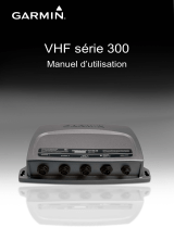 Garmin VHF 300 Marine Radio Manuel utilisateur
