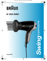 Braun 3516 B1200 SVB1 swing supervolume Manuel utilisateur