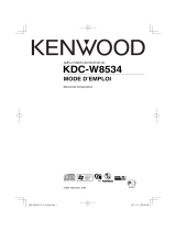 Kenwood KDC-W8534 Le manuel du propriétaire
