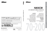 Nikon Nikkor AF-S 70-200mm f/4G ED VR Objektiv Manuel utilisateur