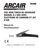 Arcair CSK4000 Air Carbon-Arc Manuel utilisateur