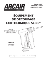 Arcair SLICE® Exothermic Cutting Equipment Manuel utilisateur