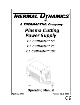 Thermal DynamicsPlasma Cutting Power Supply CE CutMaster™ 50 CE CutMaster™ 75 CE CutMaster™ 100