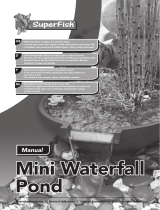 Aquadistri SuperFish Mini Waterfall Pond Le manuel du propriétaire
