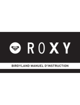 Roxy BIRDYLAND Manuel utilisateur