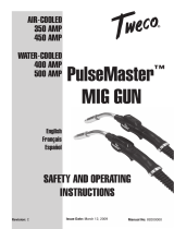 Tweco Air-Cooled 350 AMP 450 AMP Water-Cooled 400 AMP 500 AMP PulseMaster™ Mig Gun Manuel utilisateur