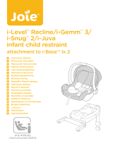 Joie i-Level Recline Infant Child Restraint Car Seat Manuel utilisateur