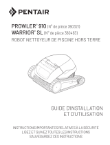 Pentair Prowler 910 et Warror SL Robot Nettoyeur de Piscine Hors Terre Le manuel du propriétaire