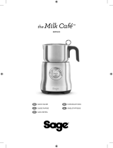 Sage BMF600 The Milk Cafe Milk Frother Mode d'emploi