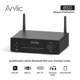 Arylic B50 Bluetooth aptX HD Stereo Amplifier Manuel utilisateur