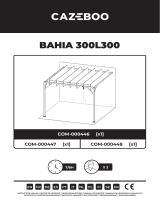 CAZEBOO BAHIA 300L300 Manuel utilisateur