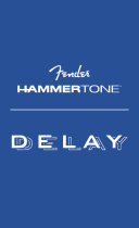 Fender Dly Fender Hammertone Delay Pedal Manuel utilisateur